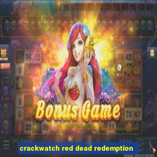 crackwatch red dead redemption